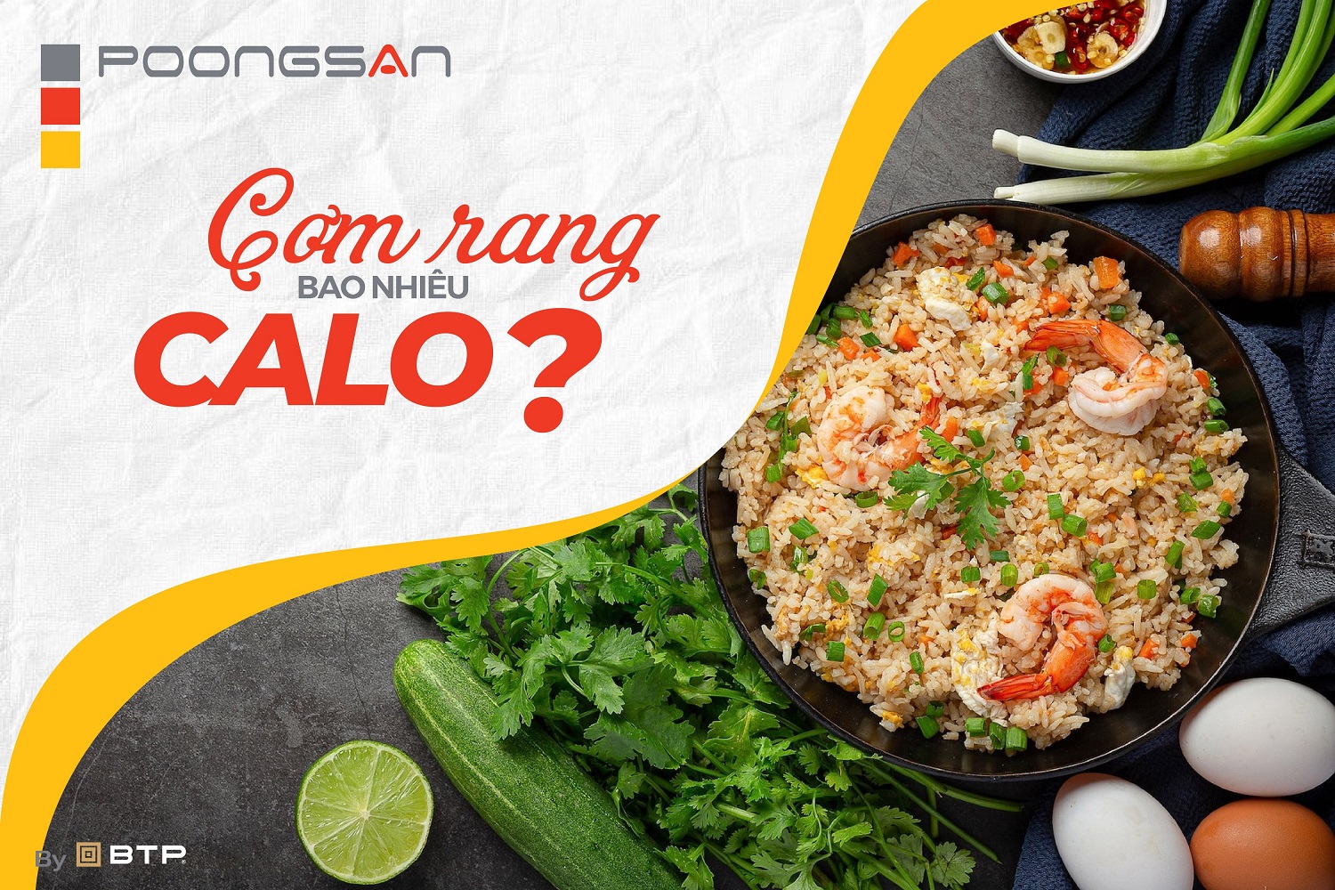 Cơm rang bao nhiêu calo? Cách ăn cơm rang không béo Cơm rang bao nhiêu calo? Cách ăn cơm rang không béo